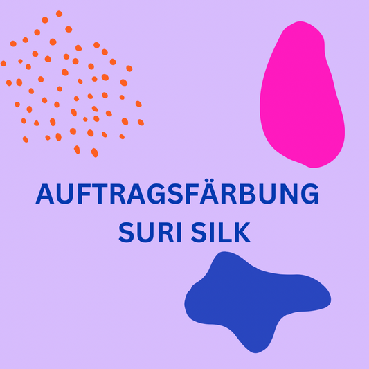 Auftragsfärbung Suri Silk